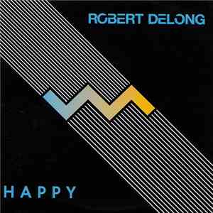 Robert DeLong - Happy mp3 album