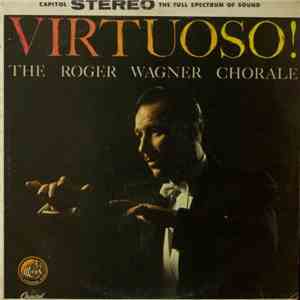 Roger Wagner Chorale - Virtuoso mp3 album