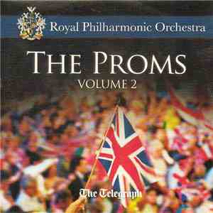 Royal Philharmonic Orchestra - The Proms: Volume 2 mp3 album