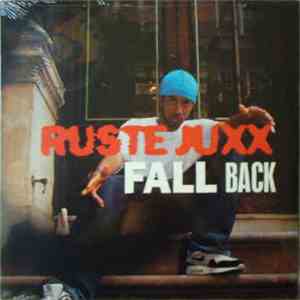 Ruste Juxx - Fall Back / Live The Life mp3 album