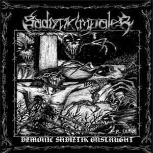 Sadiztik Impaler - Demonic Sadiztik Onslaught mp3 album