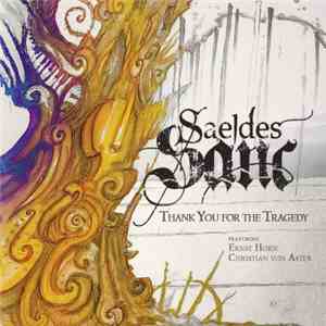 Saeldes Sanc - Thank You For The Tragedy mp3 album