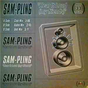 Sam-Pling - Hear It Loud (My Friends) mp3 album