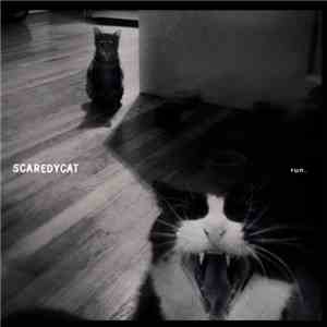 Scaredycat  - Run. mp3 album