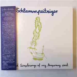 Schlammpeitziger - Collected Simplesongs Of My Temporary Past mp3 album