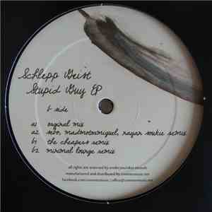 Schlepp Geist - Stupid Guy EP mp3 album