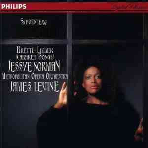 Schoenberg - Jessye Norman, Metropolitan Opera Orchestra, James Levine - Erwartung / Brettl-Lieder (Cabaret Songs) mp3 album