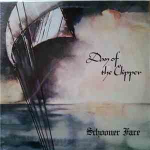 Schooner Fare - Day Of The Clipper mp3 album