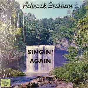 Schrock Brothers - Singin' Again mp3 album