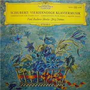 Schubert - Paul Badura-Skoda · Jörg Demus - Vierhändige Klaviermusik (Compositions For Piano Duet · Compositions Pour Piano A Quatre Mains) mp3 album