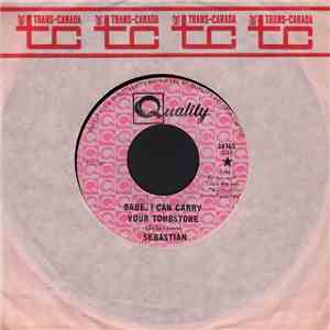 Sebastian  - Babe, I Can Carry Your Tombstone / I Won't Do It, Mama mp3 album