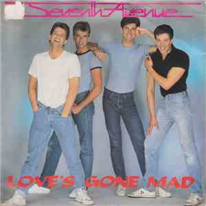 Seventh Avenue - Love's Gone Mad mp3 album
