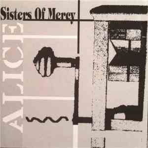 Sisters Of Mercy - Alice mp3 album