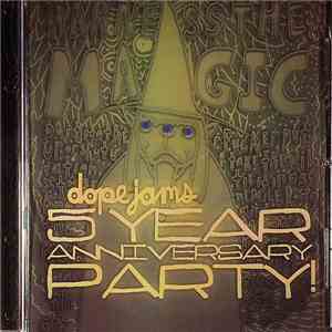 Slow To Speak - Dope Jams 5 Year Anniversary - Harness The Magic mp3 album