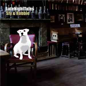 Sly & Robbie - LateNightTales mp3 album