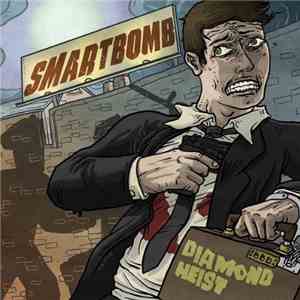 Smartbomb - Diamond Heist mp3 album