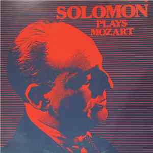 Solomon Plays Mozart - Solomon Plays Mozart mp3 album