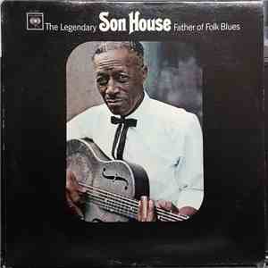 Son House - Father Of Folk Blues mp3 album