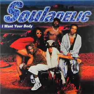 Souladelic - I Want Your Body mp3 album