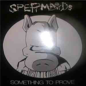 Spermbirds - Something To Prove mp3 album