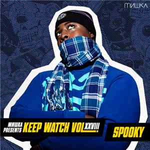 Spooky  - Мишка Presents Keep Watch Vol. XXVIII mp3 album