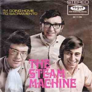 Steam Machine - I'm Going Home To Sacramento mp3 album