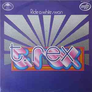 T. Rex - Ride A White Swan mp3 album