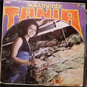 Tania  - Solamente Tania mp3 album