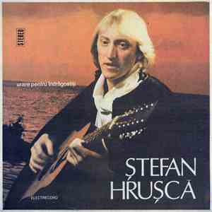 Ștefan Hrușcă - Urare Pentru Îndrăgostiți mp3 album