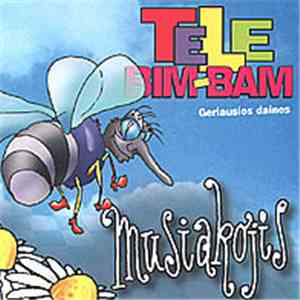Tele Bim-Bam - Musiakojis (Geriausios Dainos) mp3 album