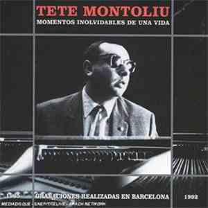 Tete Montoliu - Momentos Inolvidables De Una Vida mp3 album