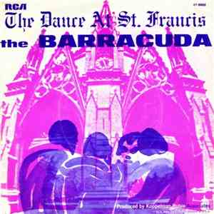 The Barracuda - The Dance At St. Francis mp3 album