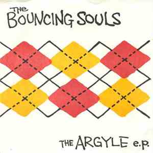 The Bouncing Souls - The Argyle EP mp3 album