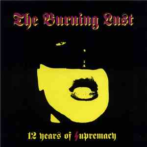 The Burning Lust - 12 years of supremacy mp3 album