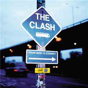 The Clash - From Here To Eternity - Live mp3 album