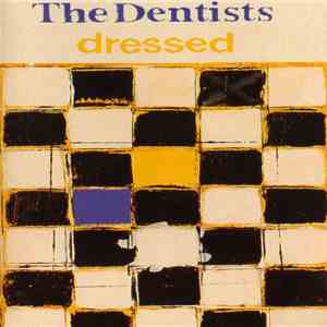 The Dentists - Dressed mp3 album