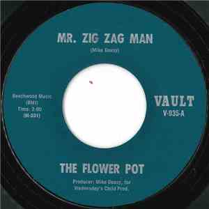 The Flower Pot - Mr. Zig Zag Man mp3 album