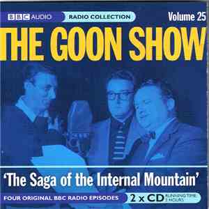 The Goons - Volume 25: The Saga Of The Internal Mountain mp3 album