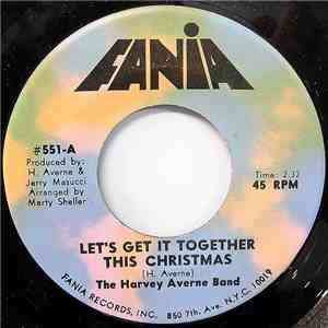 The Harvey Averne Band - Let's Get It Together This Christmas mp3 album
