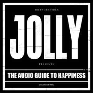 The Incredible Jolly - The Audio Guide To Happiness mp3 album