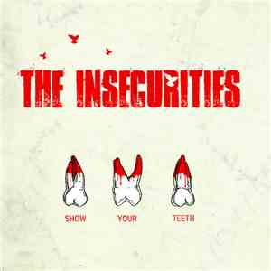 The Insecurities - Show Your Teeth mp3 album