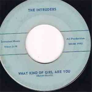 The Intruders - What Kind Of Girl Are You / Hey Hey mp3 album