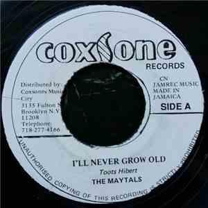 The Maytals / Hubert Lee - I'll Never Grow Old / The Avenue mp3 album