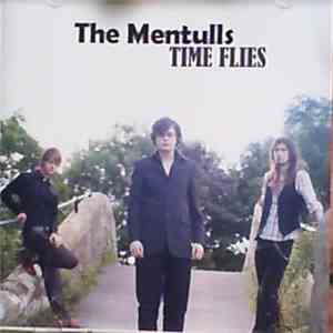 The Mentulls - Time Flies mp3 album