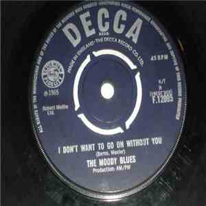 The Moody Blues - I Don't Want To Go On Without You mp3 album