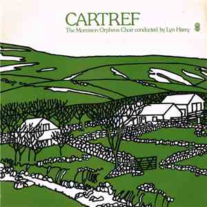 The Morriston Orpheus Choir - Cartref mp3 album