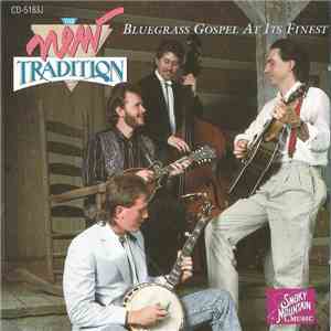 The New Tradition - Bluegrass Gospel At Its Finest mp3 album