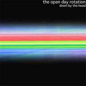 The Open Day Rotation - Down By The Head mp3 album