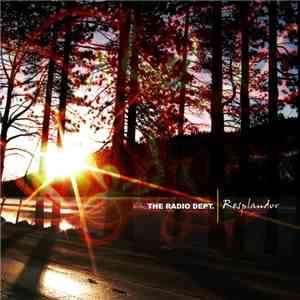 The Radio Dept. / Resplandor - Radio Dept., The / Resplandor mp3 album