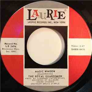 The Royal Guardsmen - Magic Window / Mother, Where's Your Daughter mp3 album
